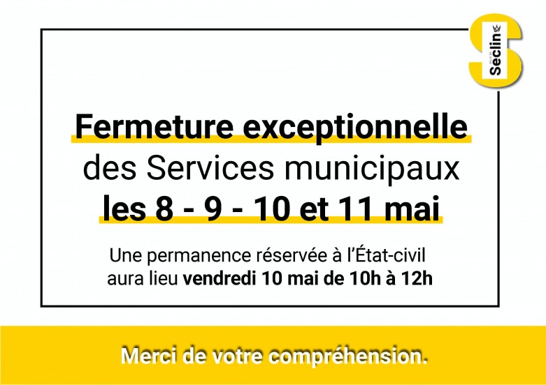 Fermeture Mairie 8 9 10 11 mai